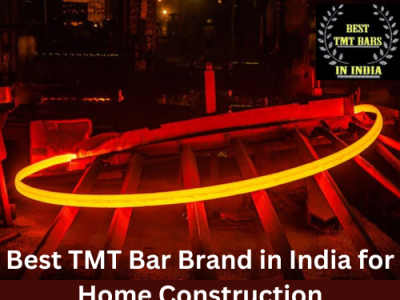 Best TMT Bar Brand in India for Home Construction